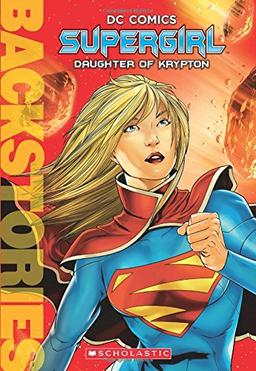 SUPERGIRL DAUGHTER OF KRYPTON (DC Comics Supergirl)