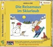 Die Reisemaus 06 im Skiurlaub. Cassette . Der Reiseführer für Kinder