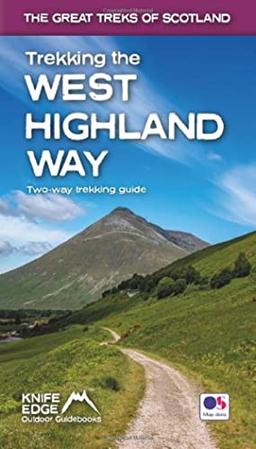 Trekking the West Highland Way: Two-Way Trekking Guide (The Great Treks of Scotland)