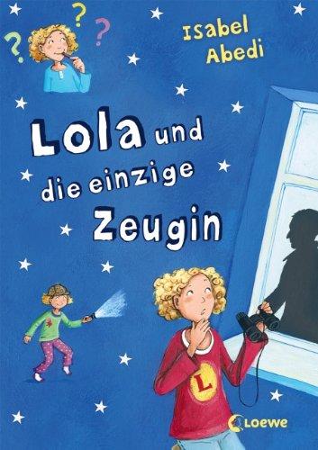 Lola und die einzige Zeugin