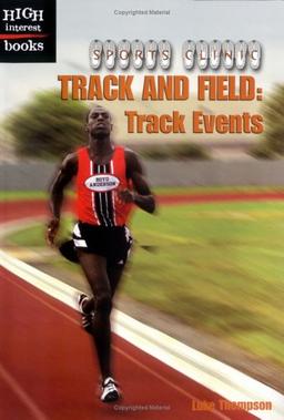 Track and Field: Track Events (SPORTS CLINIC)