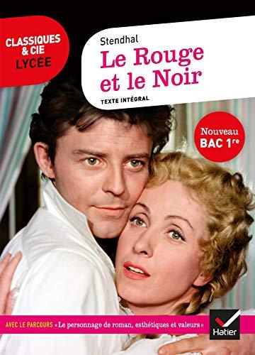 Le rouge et le noir (1830) : texte intégral suivi d'un dossier nouveau bac