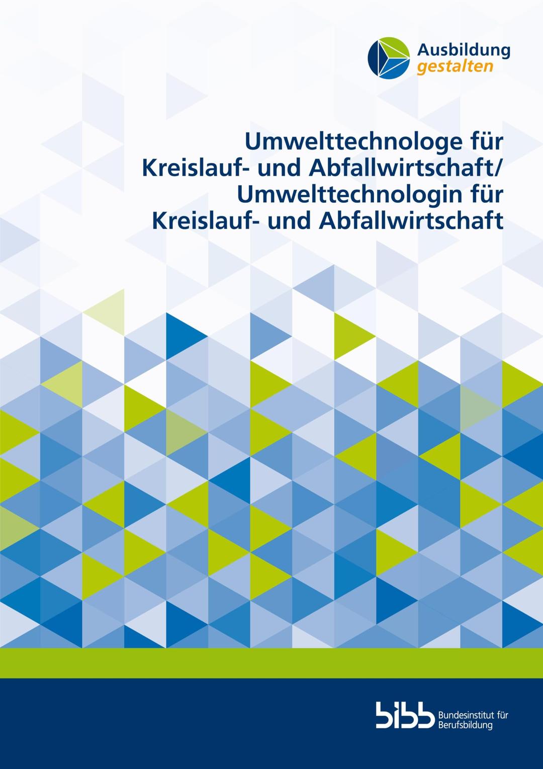 Umwelttechnologe für Kreislauf- und Abfallwirtschaft/Umwelttechnologin für Kreislauf- und Abfallwirtschaft (Ausbildung gestalten)