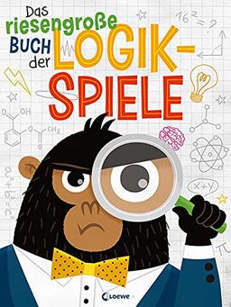 Das riesengroße Buch der Logikspiele: Spielesammlung in Buchform - fördert das logische Denken von Kindern ab 6 Jahre