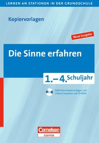 Lernen an Stationen in der Grundschule - Neue Ausgabe: 1.-4. Schuljahr - Die Sinne erfahren: Kopiervorlagen mit CD-ROM