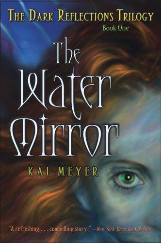 The Water Mirror (Dark Reflections, Band 1)