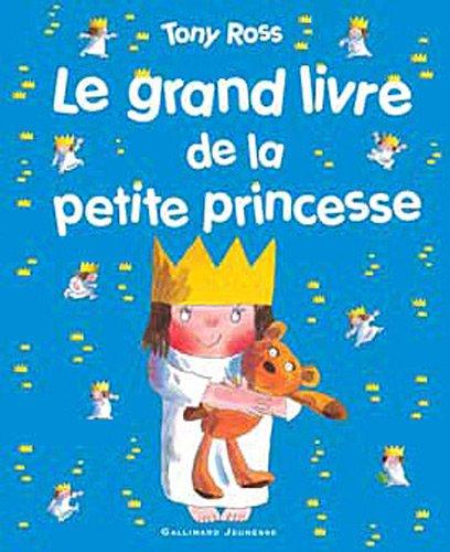 Le grand livre de la petite princesse