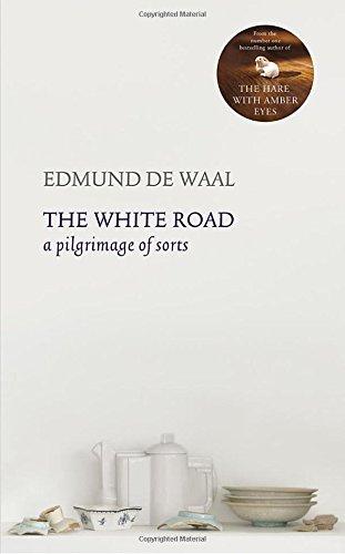 The White Road: a pilgrimage of sorts