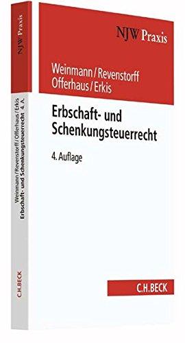 Erbschaft- und Schenkungsteuerrecht (NJW-Praxis, Band 62)