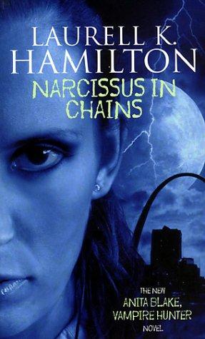 Narcissus in Chains (Anita Blake, Vampire Hunter)