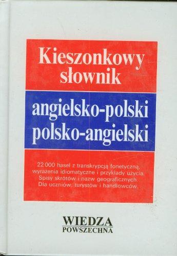 Kieszonkowy Slownik Angielsk O-Polski Polsko-Angielski/English-Polish Polish-English Dictionary