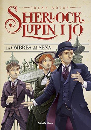 Les ombres del Sena : Sherlock, Lupin i jo 6