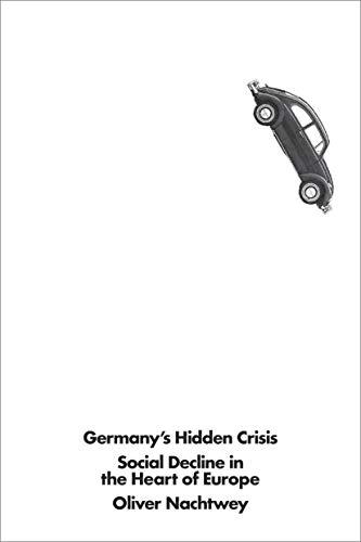 Germany's Hidden Crisis: Social Decline in the Heart of Europe