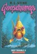 Deep Trouble II (Goosebumps, Band 58)