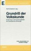 Grundriß der Volkskunde: Einführung in die Forschungsfelder der Europäischen Ethnologie