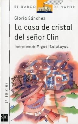 La casa de cristal del Señor Clin (Barco de Vapor Blanca, Band 79)