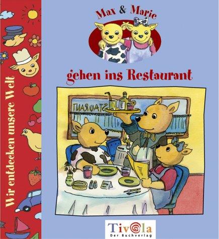 Max und Marie gehen ins Restaurant. Max und Marie SachGeschichten