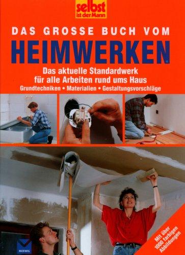 Das große Buch vom Heimwerken