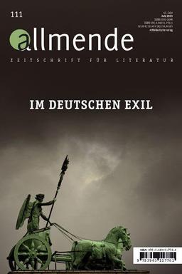 Allmende 111 – Zeitschrift für Literatur: Im deutschen Exil (allmende – Zeitschrift für Literatur)