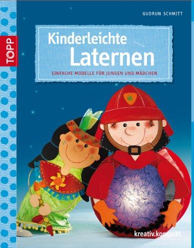 Kinderleichte Laternen: Einfache Modelle für Jungen und Mädchen