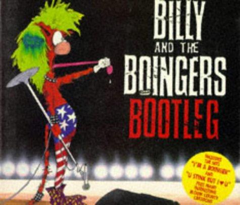 Billy and the Boingers Bootleg: Includes Record (Bloom County Book)