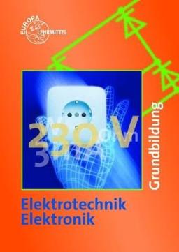 Elektrotechnik / Elektronik. Grundbildung. (Lernmaterialien)