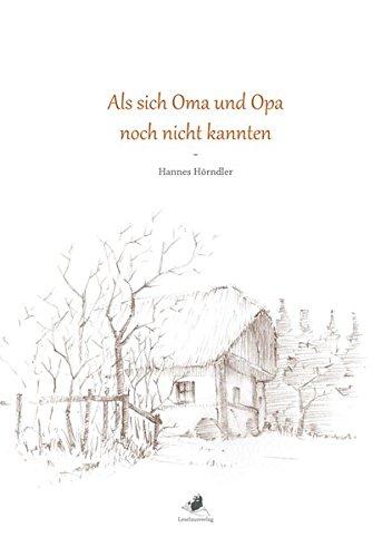 Als sich Oma und Opa noch nicht kannten