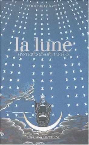 La Lune, mystères et sortilèges