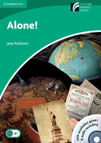 Alone! Level 3 Lower-Intermediate with CD Extra and Audio CD (Cambridge Discovery Readers)