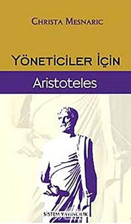 Yoneticiler Icin Aristoteles