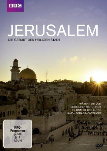 Jerusalem - Entstehung der Heiligen Stadt (BBC)