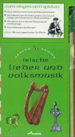 Irische Lieder und Volksmusik. (Mit einer original irischen Tin-Whistle)