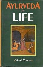 Ayurveda for Life: Nutrition, Sexual Energy and Healing