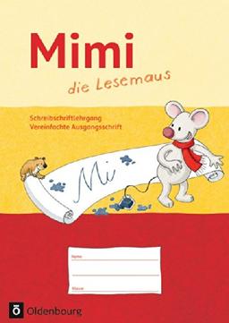 Mimi, die Lesemaus - Ausgabe F (Bayern, Baden-Württemberg, Rheinland-Pfalz und Hessen): Schreibschriftlehrgang in Vereinfachter Ausgangsschrift