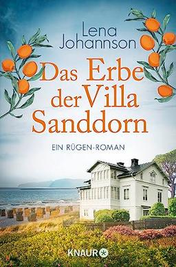 Das Erbe der Villa Sanddorn: Ein Rügen-Roman