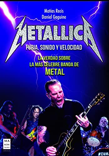 Metallica: Furia, Sonido y Velocidad: Furia, sonido y velocidad/ Clash, sound and speed (Musica)