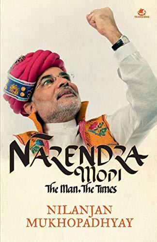 Narendra Modi The Man, The Times