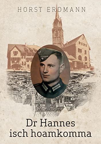 Dr Hannes isch hoamkomma: DE