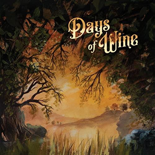 Days of Wine (Digipak)