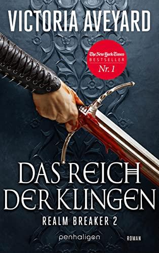 Das Reich der Klingen - Realm Breaker 2: Roman