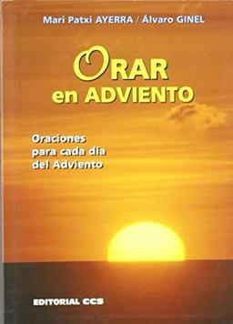 Orar en Adviento: Oraciones para cada día de Adviento