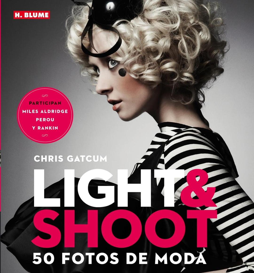 Light & shoot : 50 fotos de moda (Fotografía)