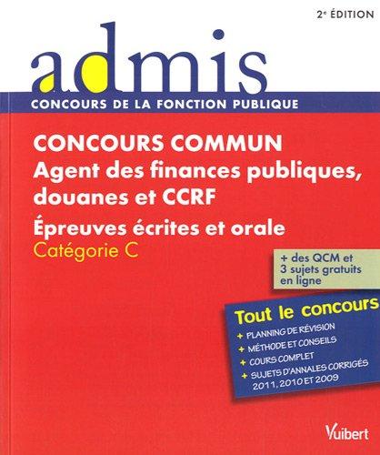 Concours commun agent des finances publiques, douanes et CCRF : épreuves écrites et orale, catégorie C