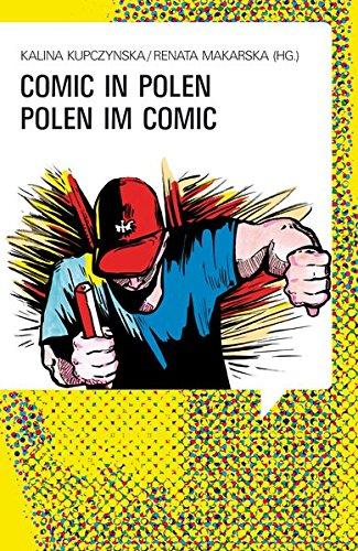 Comic in Polen – Polen im Comic (Bildnarrative / Studien zu Comics und Bilderzählungen)