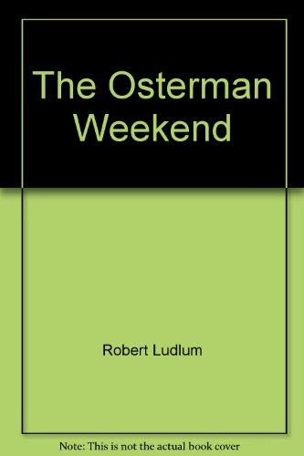 OSTERMAN WEEKEND