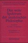 Das weite Spektrum der Analytischen Philosophie: Festschrift für Franz von Kutschera (Perspektiven der Analytischen Philosophie / Perspectives in Analytical Philosophy, Band 14)