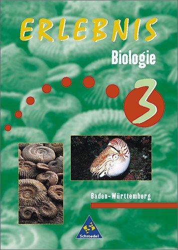 Erlebnis Biologie - Ausgabe 1999 für Baden-Württemberg: Schülerband 3