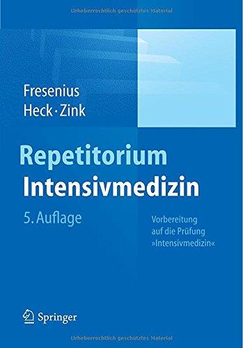 Repetitorium Intensivmedizin: Vorbereitung auf die Prüfung "Intensivmedizin"