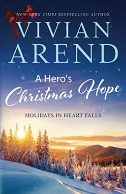 A Hero's Christmas Hope (Holidays in Heart Falls, Band 3)