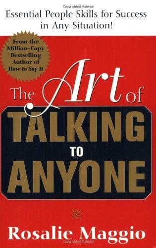 The Art of Talking to Anyone: Essential People Skills for Success in Any Situation: Essential People Skills for Success in Any Situation